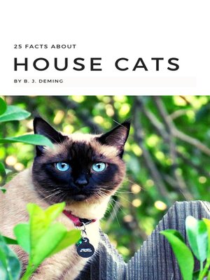 cover image of 25 Facts About House Cats